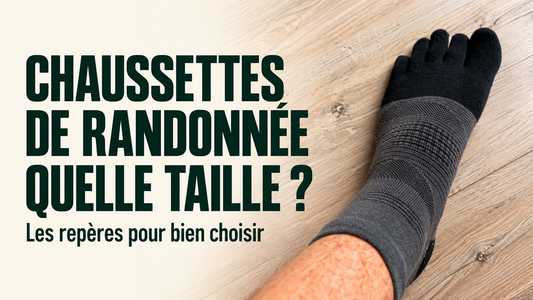 Quelle taille de chaussettes de randonnée choisir ?