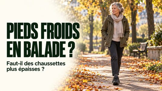 Pieds froids en balade : faut-il des chaussettes plus épaisses ?
